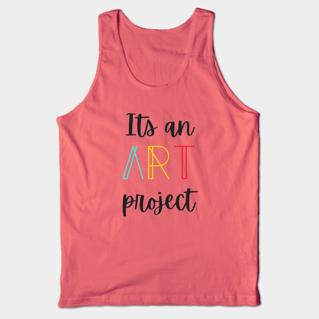 Its an Art project Tiktok trend Tank Top by amithachapa